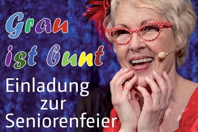 Seniorenfeier "Grau ist bunt"